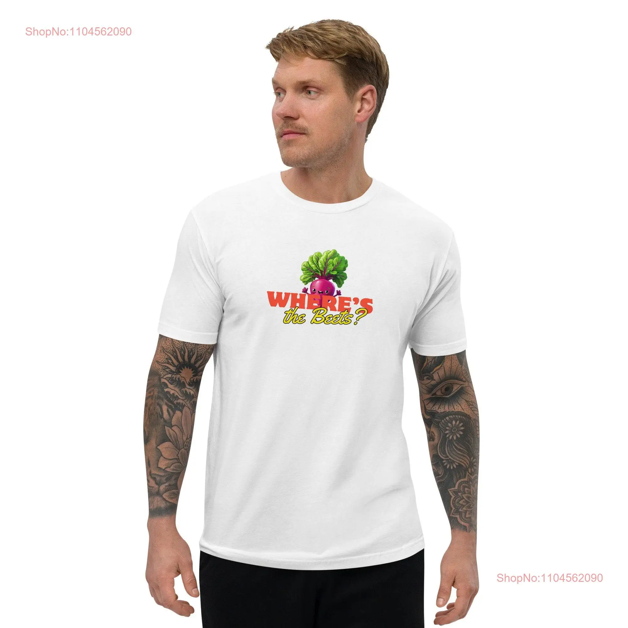 Where's The Beets T shirt long or short sleeves
Where's The Beets T shirt long or short sleeves