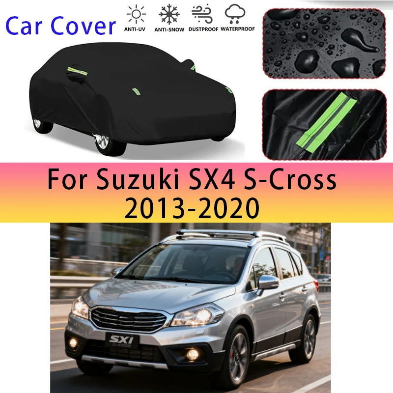 For Suzuki SX4 S-Cross 2013-2020 Outdoor Protection Full Car Covers Snow Cover Sunshade Waterproof Dustproof Exterior
For Suzuki SX4 S-Cross 2013-2020 Outdoor Protection Full Car Covers Snow Cover Sunshade Waterproof Dustproof Exterior