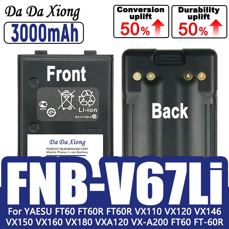 DaDaXiong Battery FNB-V67Li 3100mAh For YAESU FT60 FT60R FT60R VX110 VX120 VX146 VX150 VX160 VX180 VXA120 VX-A200 FT60 FT-60R
DaDaXiong Battery FNB-V67Li 3100mAh For YAESU FT60 FT60R FT60R VX110 VX120 VX146 VX150 VX160 VX180 VXA120 VX-A200 FT60 FT-60R