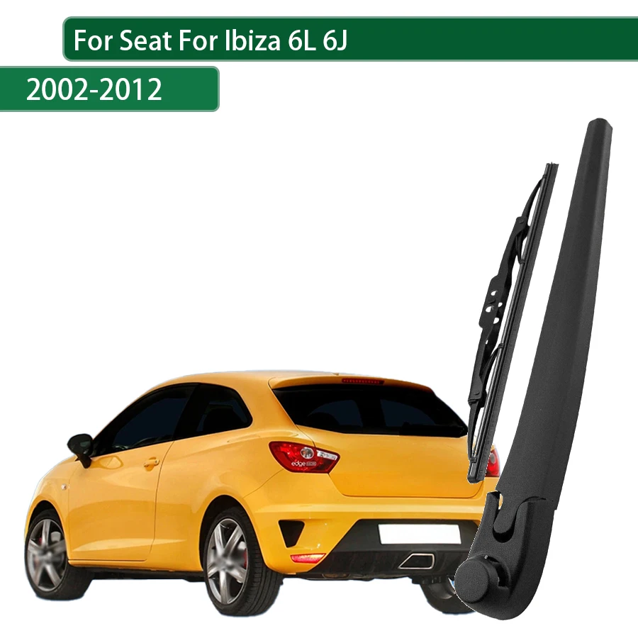 For Seat Ibiza 6L 6J 2002-2008-2012 Rear Wiper Blade Arm Set Rear Window Windshield
For Seat Ibiza 6L 6J 2002-2008-2012 Rear Wiper Blade Arm Set Rear Window Windshield