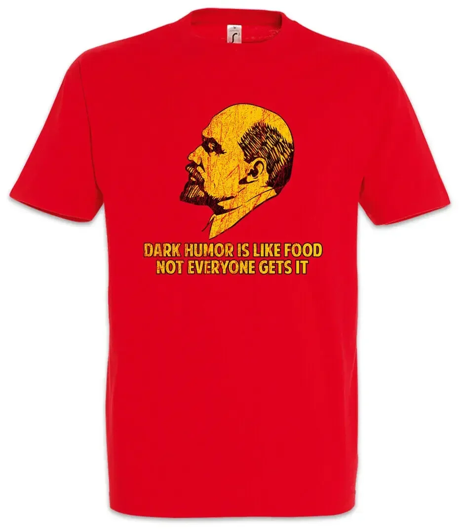 Dark Humor Is Like Food Socialist Communism Lenin T-Shirt 100% Cotton O-Neck Summer Short Sleeve Casual Mens T-shirt Size S-3XL
Dark Humor Is Like Food Socialist Communism Lenin T-Shirt 100% Cotton O-Neck Summer Short Sleeve Casual Mens T-shirt Size S-3XL