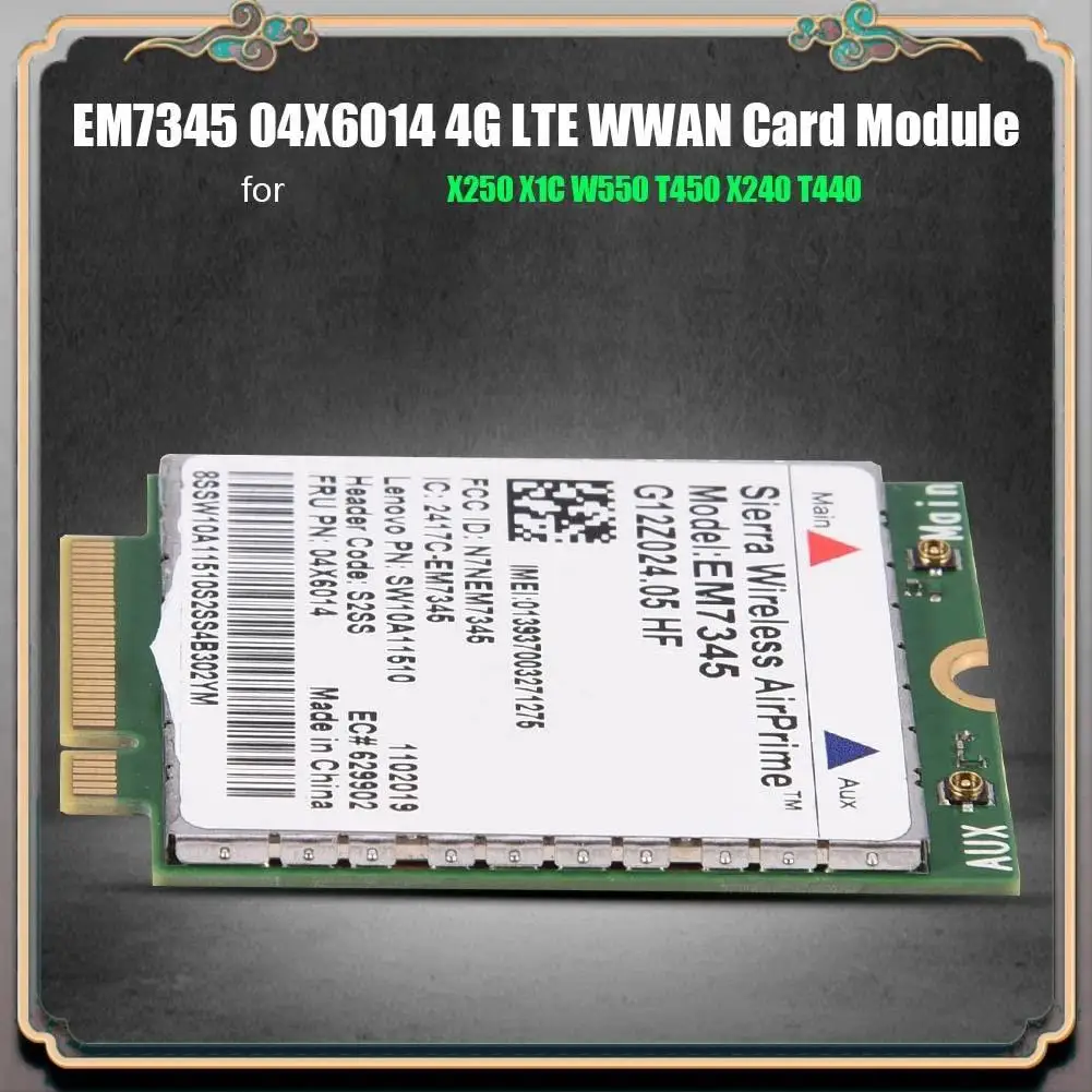 Сетевая карта A46M, модуль карты WWAN EM7345 4G LTE для Thinkpad X250 X1C W550 T450 X240 T440, поддержка LTE/HSPA+/EMEA
Сетевая карта A46M, модуль карты WWAN EM7345 4G LTE для Thinkpad X250 X1C W550 T450 X240 T440, поддержка LTE/HSPA+/EMEA