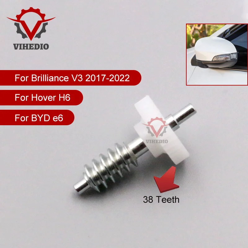 For Brilliance V3 2017-2022 HOVER H6 BYD e6 Car Wing Mirror Fold OEM Gear Power 38 Teeth Electric Replace High Quality Accessory
For Brilliance V3 2017-2022 HOVER H6 BYD e6 Car Wing Mirror Fold OEM Gear Power 38 Teeth Electric Replace High Quality Accessory