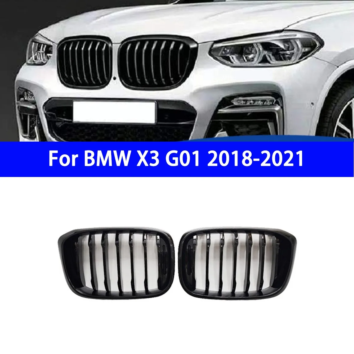 Suitable for Replacing The Original BMW X3 G01 2018-2021 Single Line Model with A Bright Black Grille
Suitable for Replacing The Original BMW X3 G01 2018-2021 Single Line Model with A Bright Black Grille