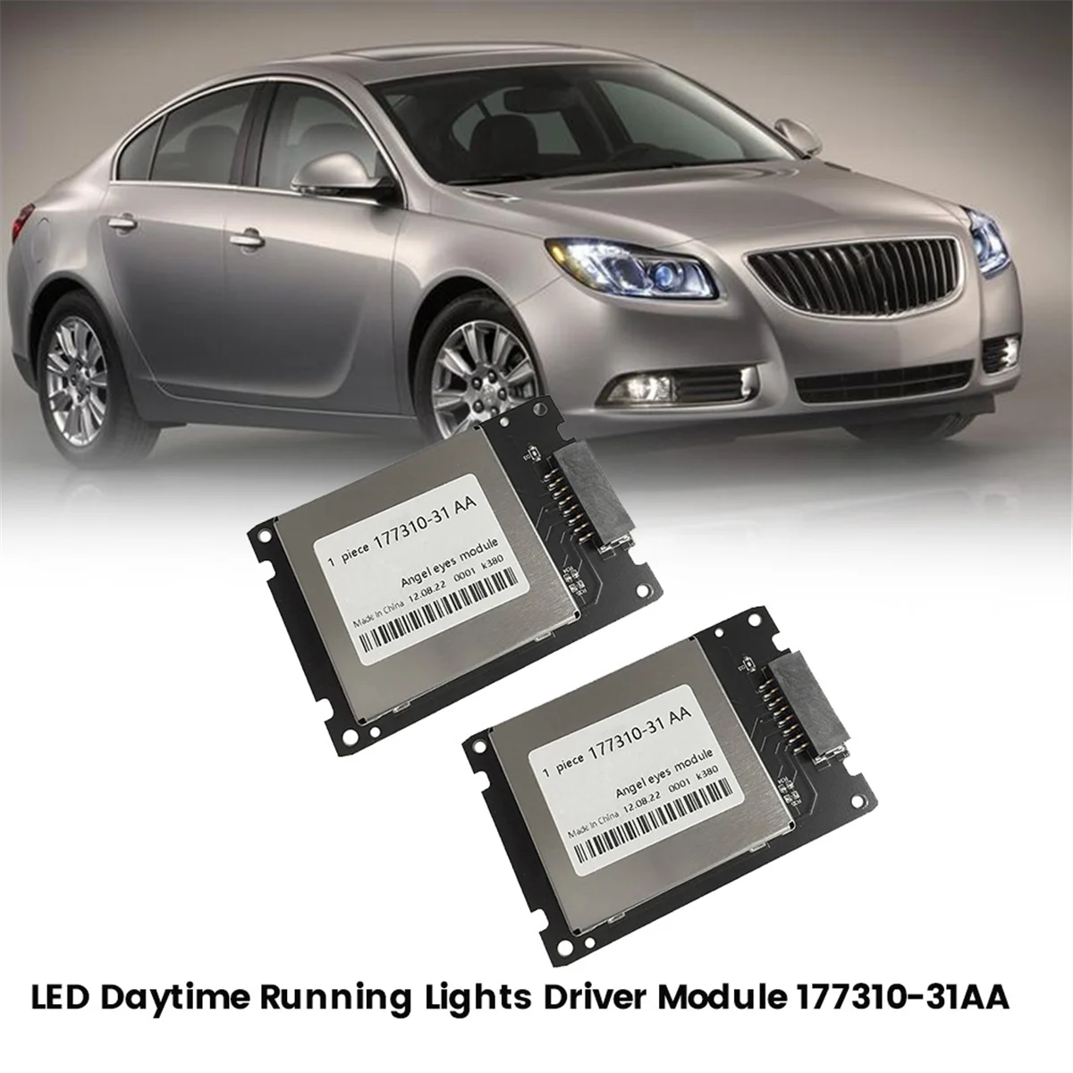 2PCS LED Headlight Driver Module 177310-31AA for Buick Regal Opel Astra J GTC Daytime Running Lights Control 17731031AAJADD
2PCS LED Headlight Driver Module 177310-31AA for Buick Regal Opel Astra J GTC Daytime Running Lights Control 17731031AAJADD