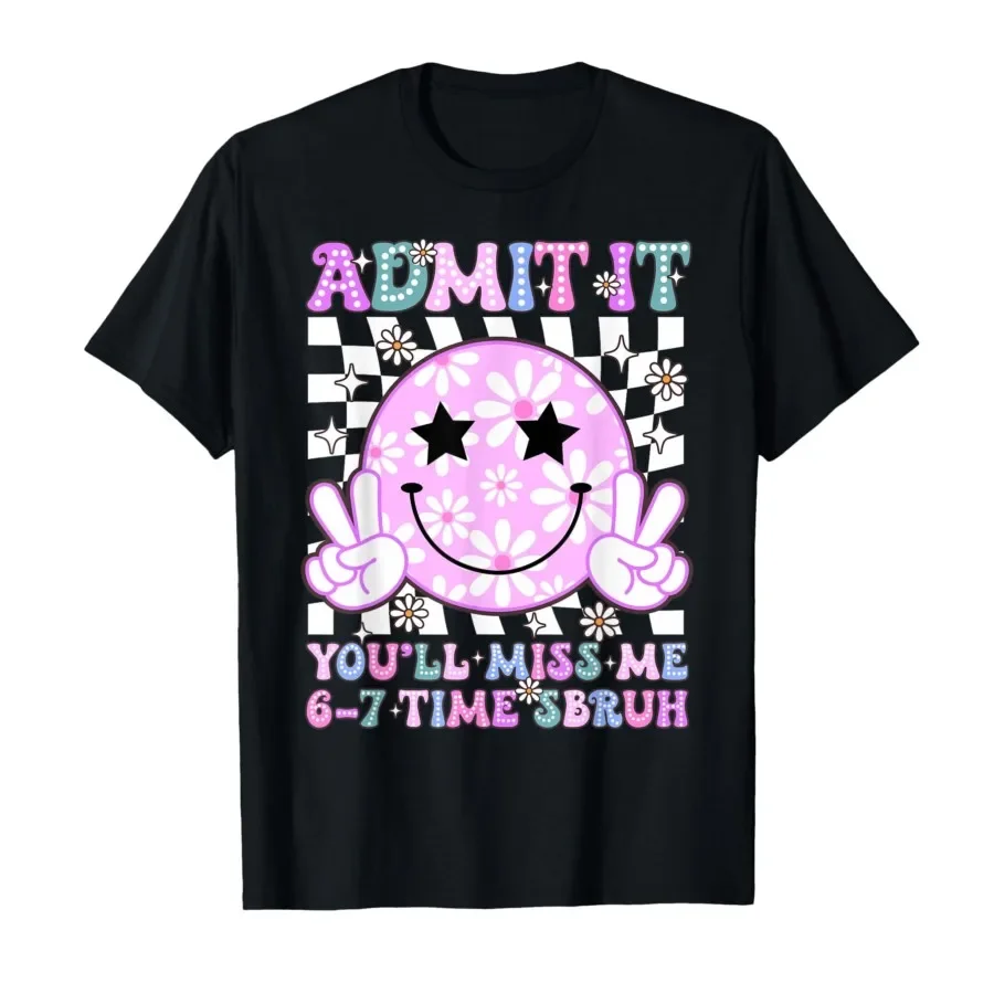 End of School Teacher Admit It You'll Miss Me 67 Last Day T-shirt For Men Women 100% Cotton T Shirts Short Sleeve Tops 0424-1
End of School Teacher Admit It You'll Miss Me 67 Last Day T-shirt For Men Women 100% Cotton T Shirts Short Sleeve Tops 0424-1