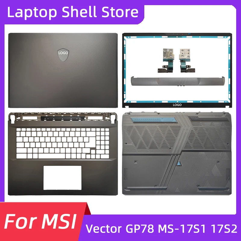 Новинка для Vector GP78 MS-17S1 17S2, задняя крышка ЖК-дисплея/передняя панель/подставка для рук/нижнее основание/петля для ноутбука
Новинка для Vector GP78 MS-17S1 17S2, задняя крышка ЖК-дисплея/передняя панель/подставка для рук/нижнее основание/петля для ноутбука