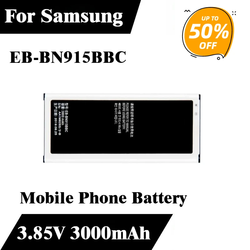3.85V 3000mAh Mobile Phone Battery EB-BN915BBC For Samsung Galaxy Note Edge N915 N915F N915A N915T N915K/L/S N915V N915G N9150
3.85V 3000mAh Mobile Phone Battery EB-BN915BBC For Samsung Galaxy Note Edge N915 N915F N915A N915T N915K/L/S N915V N915G N9150