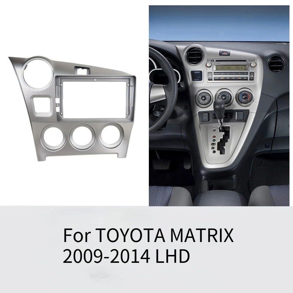 Car Radio Fascia for TOYOTA MATRIX 2009-2014 LHD 2Din Head Unit Frame Stereo GPS DVD Player Install Panel Dash Mount Trim Kit
Car Radio Fascia for TOYOTA MATRIX 2009-2014 LHD 2Din Head Unit Frame Stereo GPS DVD Player Install Panel Dash Mount Trim Kit