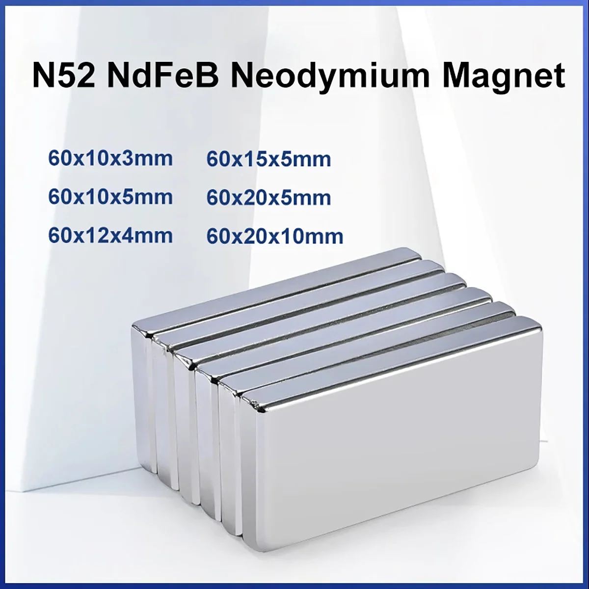 1Pcs N52 NdFeB Neodymium Magnet 60x10x3 60x10x5 60x12x4 60x15x5 60x20x5 60x20x10mm Super Strong Permanent Magnet Fridge Magnet
1Pcs N52 NdFeB Neodymium Magnet 60x10x3 60x10x5 60x12x4 60x15x5 60x20x5 60x20x10mm Super Strong Permanent Magnet Fridge Magnet