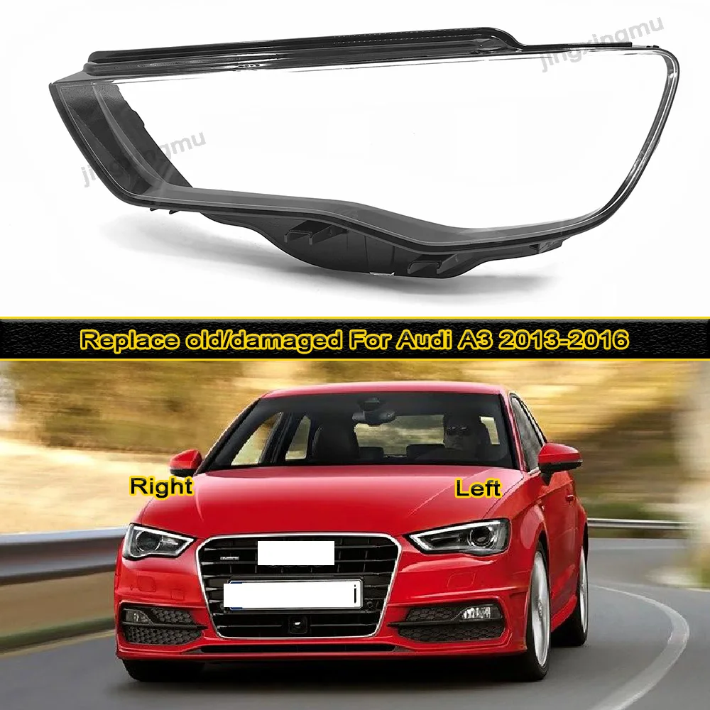 For Audi A3 2013 2014 2015 2016 Car Accessories Headlight Lens Cover Transparent Lampshade Headlamp Shell Plexiglass
For Audi A3 2013 2014 2015 2016 Car Accessories Headlight Lens Cover Transparent Lampshade Headlamp Shell Plexiglass