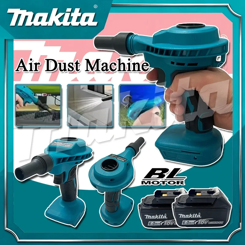 Makita 2 IN 1 Cordless Air Dust Machine Efficient Rechargeable Vacuum Clean Inflator Computer Cleaning Power Tool For 18VBattery