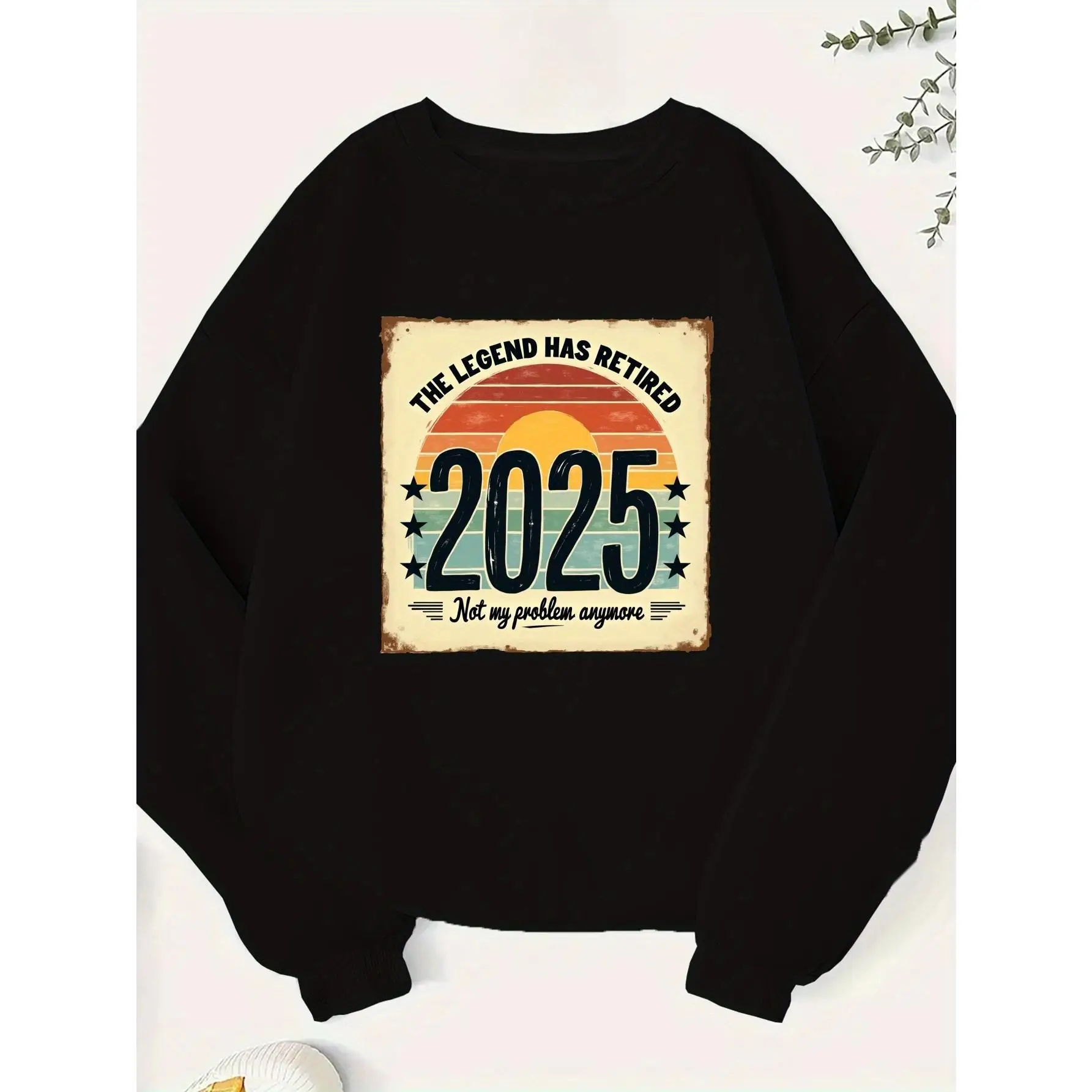 Funny Retirement Sweatshirt "Legend Has Retired 2025" Graphic Pullover Unisex Not My Problem Anymore Vintage Cotton Top Gift
Funny Retirement Sweatshirt "Legend Has Retired 2025" Graphic Pullover Unisex Not My Problem Anymore Vintage Cotton Top Gift