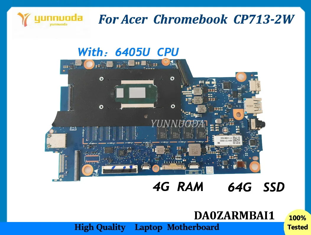 DA0ZARMBAI1 для Acer Chromebook CP713-2W, материнская плата для ноутбука с процессором 6405U, 64 ГБ SSD, 4 ГБ ОЗУ, NBHTZ11003, протестированная Goog
DA0ZARMBAI1 для Acer Chromebook CP713-2W, материнская плата для ноутбука с процессором 6405U, 64 ГБ SSD, 4 ГБ ОЗУ, NBHTZ11003, протестированная Goog