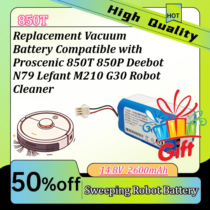 14.8v 2600mAh Replacement Vacuum Battery Compatible with Proscenic 850T 850P Deebot N79 Lefant M210 G30 Robot Cleaner
14.8v 2600mAh Replacement Vacuum Battery Compatible with Proscenic 850T 850P Deebot N79 Lefant M210 G30 Robot Cleaner