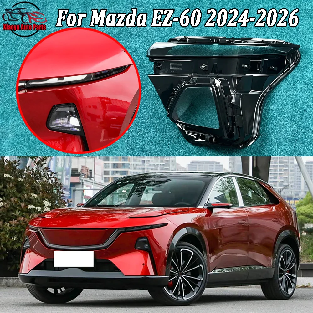 For Mazda 2024 2025-2026 EZ-60 Front Headlamp Cover Lamp Shade Headlight Shell Lens Plexiglass Replace Original Lampshade
For Mazda 2024 2025-2026 EZ-60 Front Headlamp Cover Lamp Shade Headlight Shell Lens Plexiglass Replace Original Lampshade