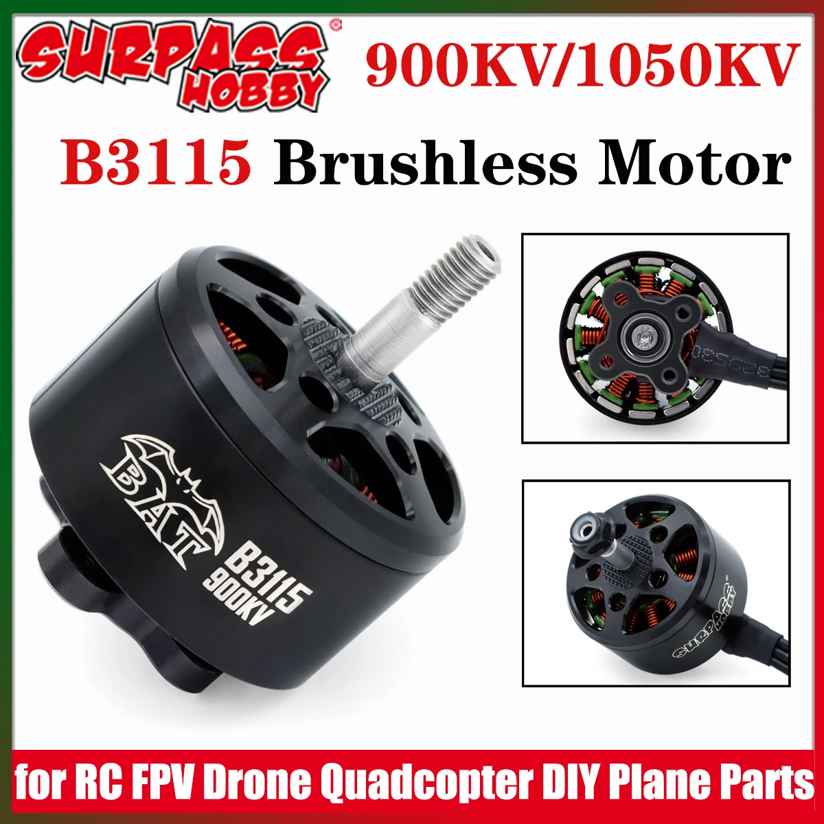 Surpass Hobby BAT 3115 900KV 1050KV Outrunner Brushless Motor for 9/10inch RC FPV Racing Drone Quadcopter Multicopter DIY Parts
Surpass Hobby BAT 3115 900KV 1050KV Outrunner Brushless Motor for 9/10inch RC FPV Racing Drone Quadcopter Multicopter DIY Parts
