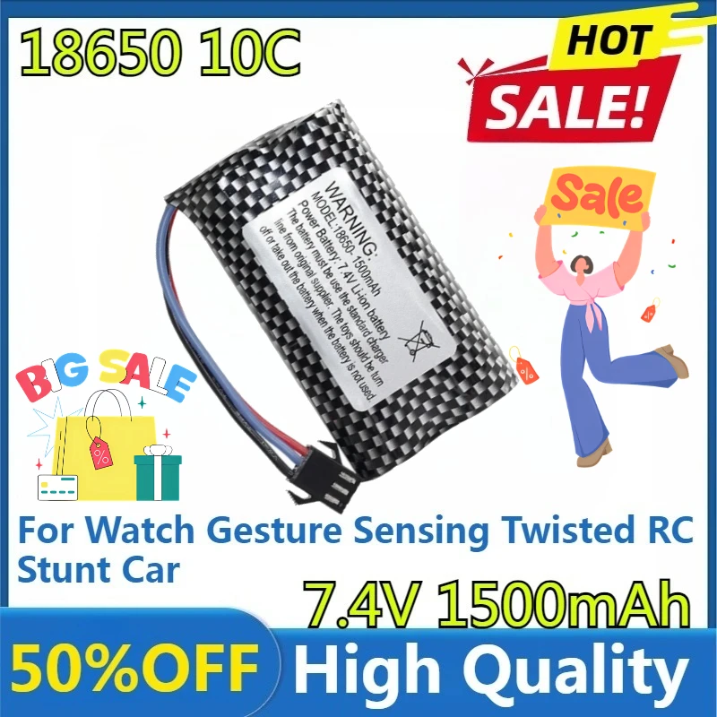 For Watch Gesture Sensing Twisted RC Stunt Car 18650 7.4V Battery and Charger FOR RC Cars 7.4V 1500mAh Li-ion Battery
For Watch Gesture Sensing Twisted RC Stunt Car 18650 7.4V Battery and Charger FOR RC Cars 7.4V 1500mAh Li-ion Battery