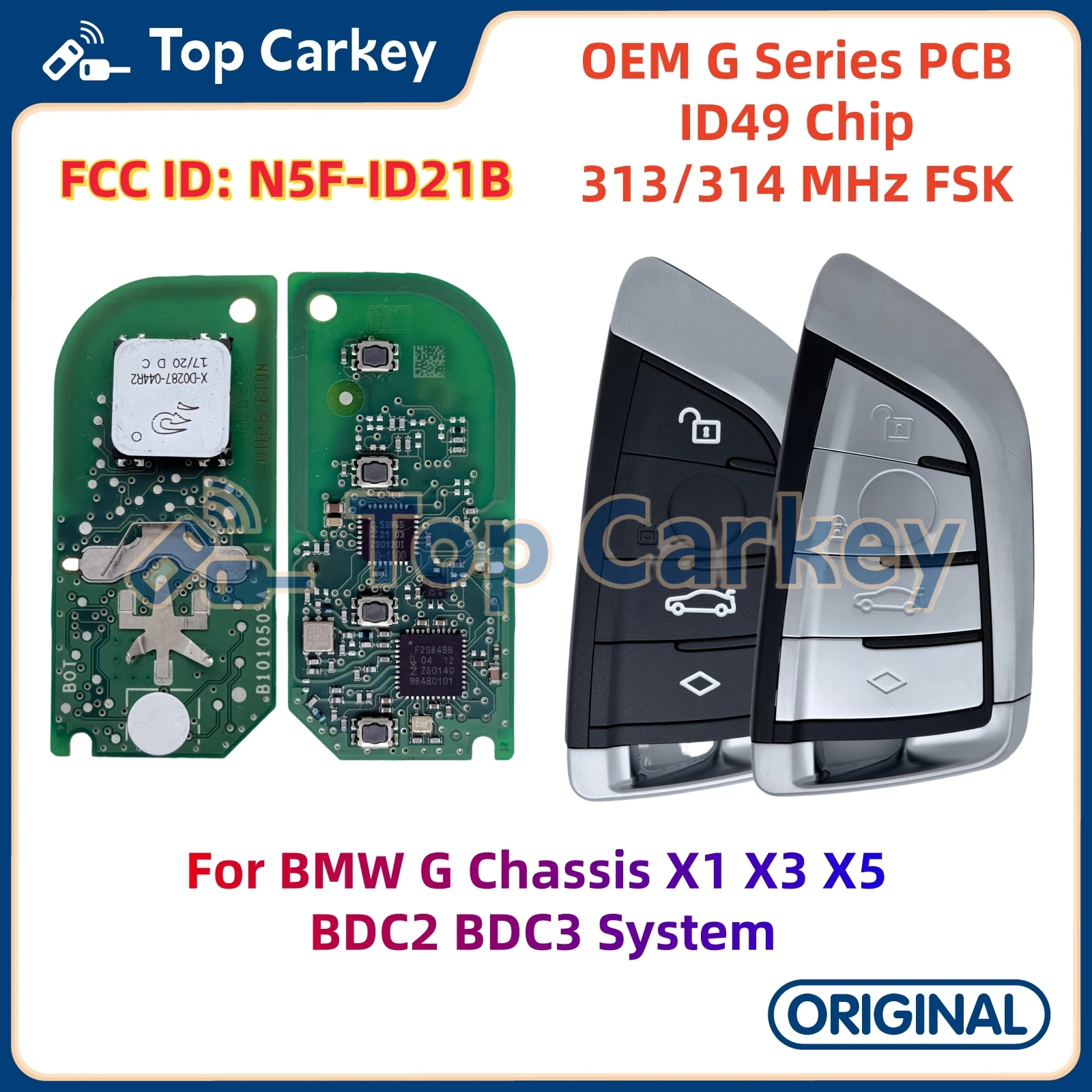 TopCarkey N5F-ID21B ID21B OEM PCB Smart Key ID49 Chip 313/314MHz for BMW G Chassis X1 X3 X5 BDC2 BDC3 System
TopCarkey N5F-ID21B ID21B OEM PCB Smart Key ID49 Chip 313/314MHz for BMW G Chassis X1 X3 X5 BDC2 BDC3 System
