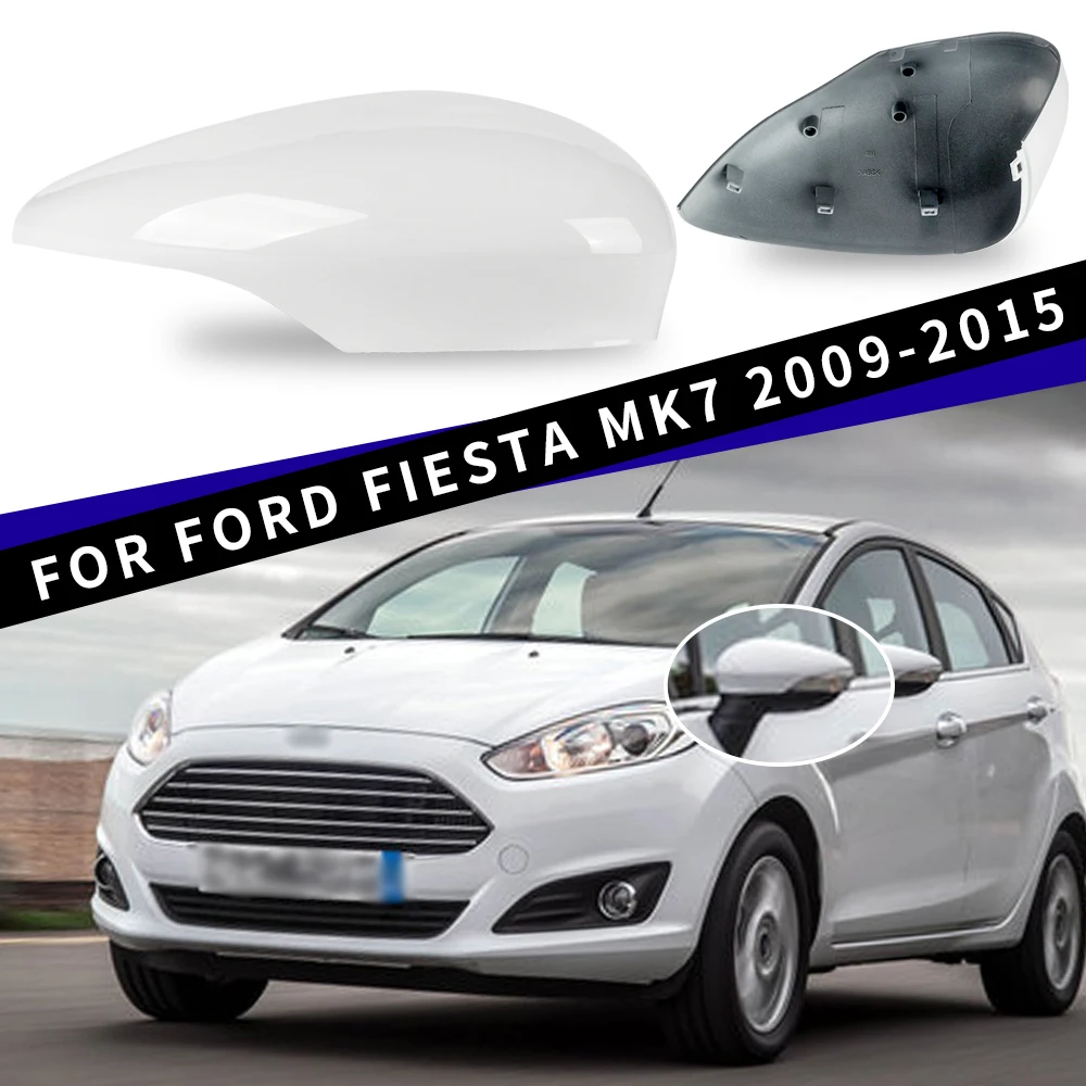 For Ford Fiesta MK7 2009 2010 2011 2012 2013 2014 2015 White Car Exterior Mirror shell Side Wing Rearview Mirror Cover Lid Cap
For Ford Fiesta MK7 2009 2010 2011 2012 2013 2014 2015 White Car Exterior Mirror shell Side Wing Rearview Mirror Cover Lid Cap