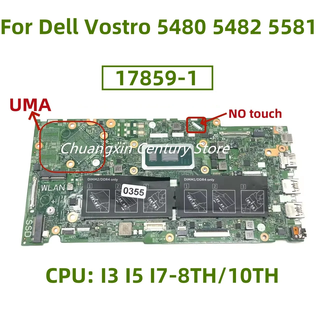 17859-1 Motherboard for Dell Vostro 5480 5482 5581 laptop CPU: I3 I5 I7-8TH/10TH UMA 100% test ok shipping
17859-1 Motherboard for Dell Vostro 5480 5482 5581 laptop CPU: I3 I5 I7-8TH/10TH UMA 100% test ok shipping
