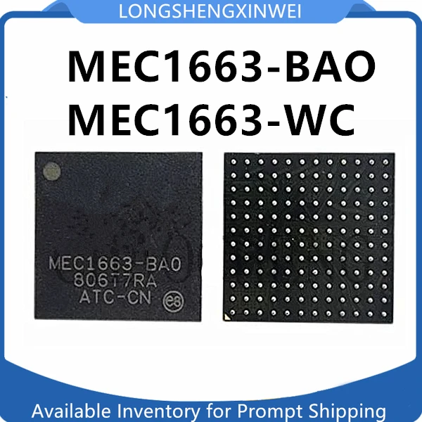 1PCS New Original MEC1663-BAO MEC1663-BA0 MEC1663-WC BGA IC Chip in Stock
1PCS New Original MEC1663-BAO MEC1663-BA0 MEC1663-WC BGA IC Chip in Stock