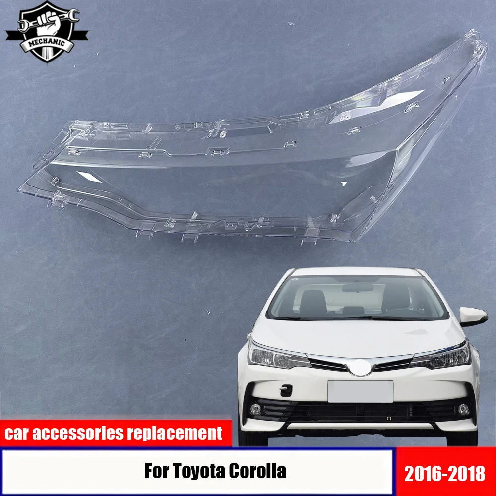 For Toyota Corolla 2016-2018 Halogen Headlight Cover Headlamp Lampshade Lampcover Head Lamp Light Covers Shell Glass
For Toyota Corolla 2016-2018 Halogen Headlight Cover Headlamp Lampshade Lampcover Head Lamp Light Covers Shell Glass