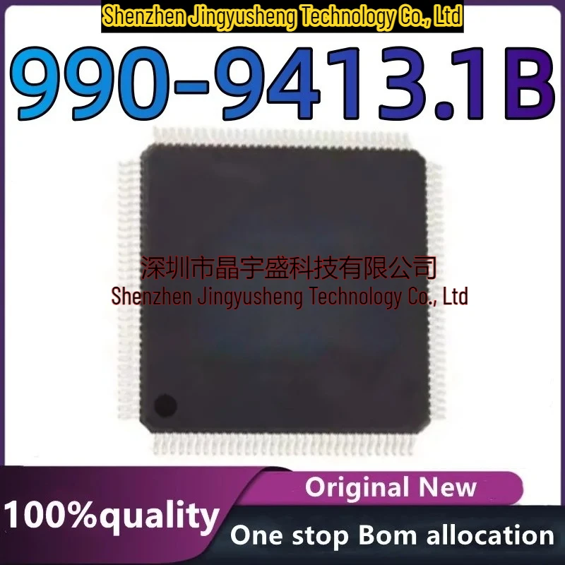 New Original 990-9413.1B QFP128 Integrated Circuit
New Original 990-9413.1B QFP128 Integrated Circuit
