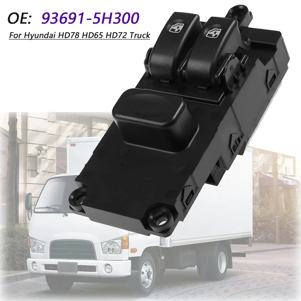 12V Power Master Window Switch for Hyundai HD78 HD65 HD72 Truck 93692-5H000 93691-5K500 93691-5H900 93691-5L000 93691-5H300
12V Power Master Window Switch for Hyundai HD78 HD65 HD72 Truck 93692-5H000 93691-5K500 93691-5H900 93691-5L000 93691-5H300