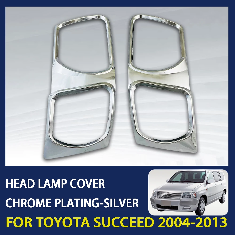 2 Pcs ABS Chrome Plated Silver Car Head Lamp Cover For Toyota Succeed 2004 - 2013 Car Accessories Exterior Components Decorate
2 Pcs ABS Chrome Plated Silver Car Head Lamp Cover For Toyota Succeed 2004 - 2013 Car Accessories Exterior Components Decorate