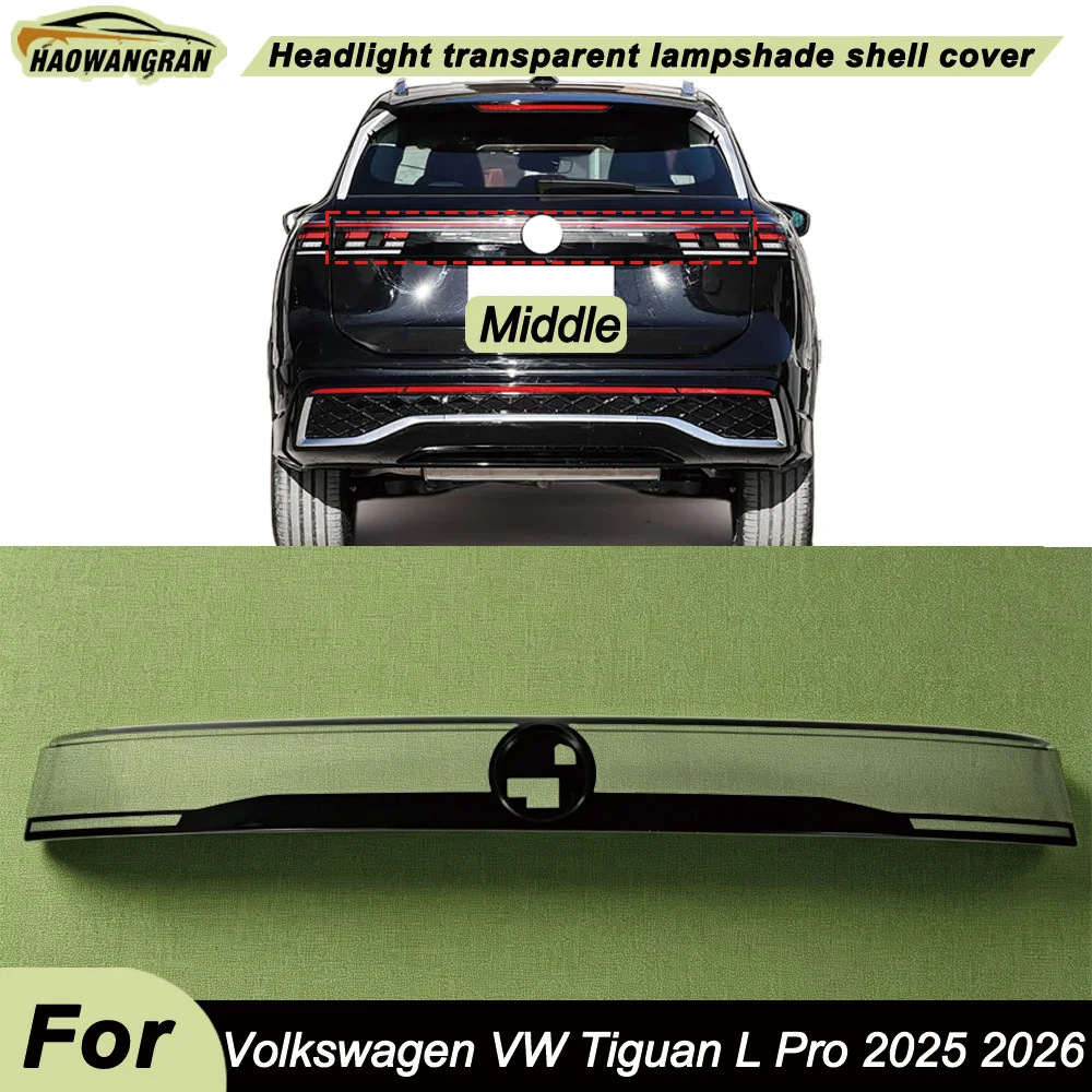 For Volkswagen VW 2025 2026 Tiguan L Pro Through Rear Taillamp Cover Transparent Lampshade Taillight Shell Lamp Shade Plexiglass
For Volkswagen VW 2025 2026 Tiguan L Pro Through Rear Taillamp Cover Transparent Lampshade Taillight Shell Lamp Shade Plexiglass