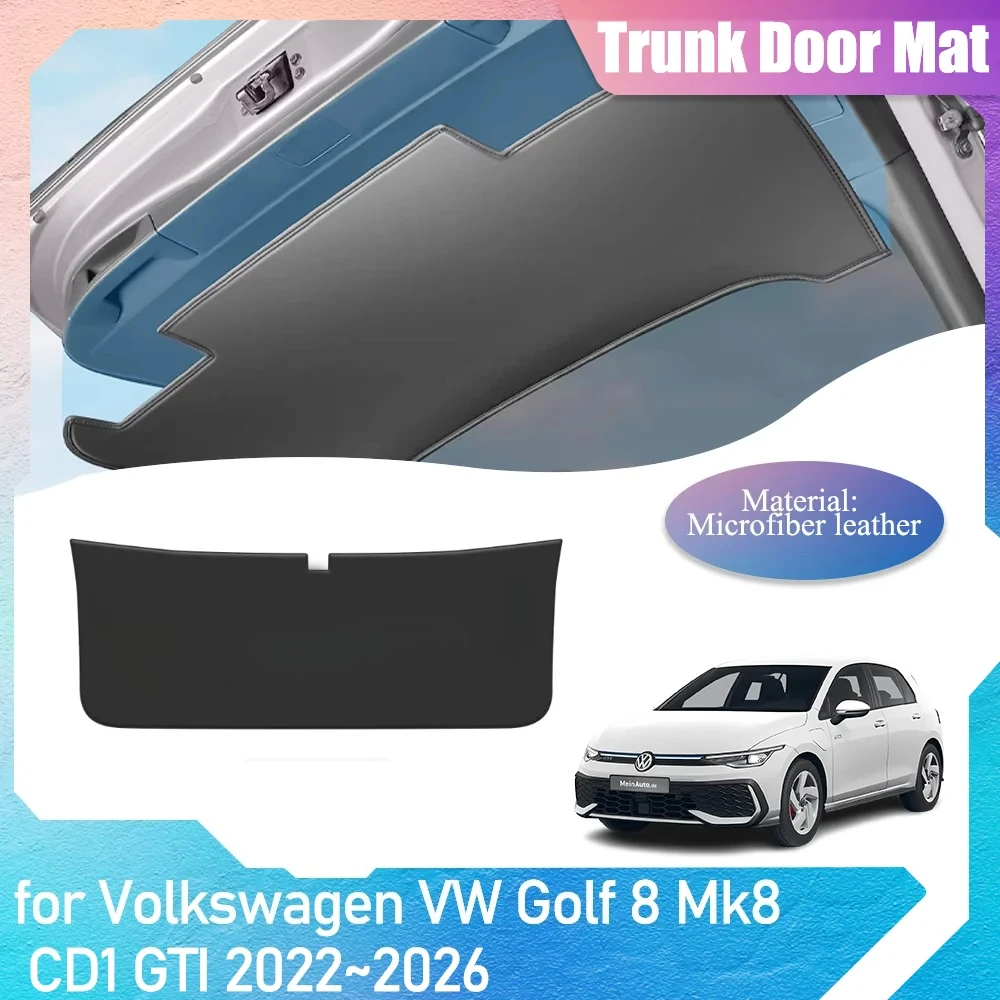 Car Trunk Door Mat for Volkswagen VW Golf 8 Mk8 CD1 GTI 2022~2026 2023 interior Protection Pad Cargo Anti-dirty Cover Accessorie
Car Trunk Door Mat for Volkswagen VW Golf 8 Mk8 CD1 GTI 2022~2026 2023 interior Protection Pad Cargo Anti-dirty Cover Accessorie