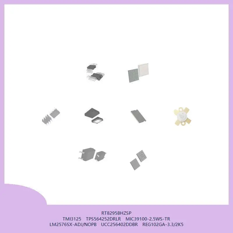 RT8295BHZSP TMI3125 TPS564252DRLR MIC39100-2.5WS-TR LM2576SX-ADJ/NOPB UCC256402DDBR REG102GA-3.3/2K5
RT8295BHZSP TMI3125 TPS564252DRLR MIC39100-2.5WS-TR LM2576SX-ADJ/NOPB UCC256402DDBR REG102GA-3.3/2K5