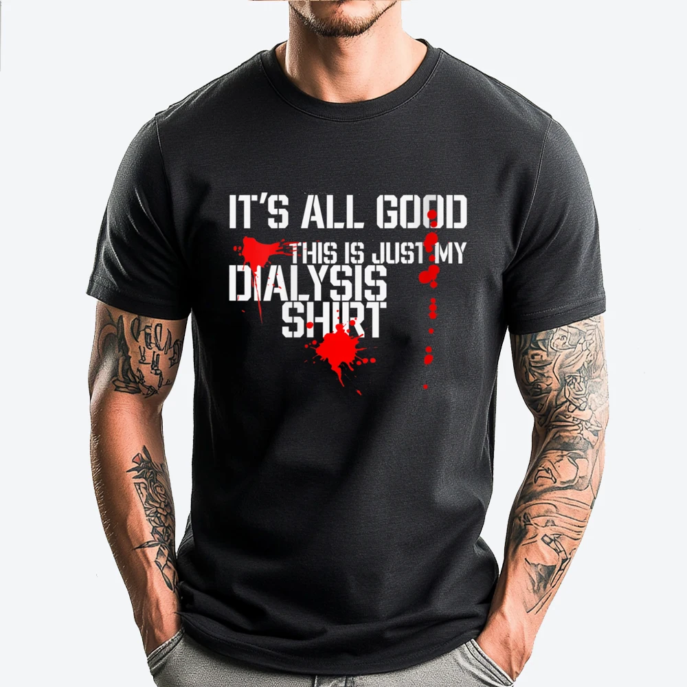 Womens It All Good A Dialysis And Kidney Dialysis Patient Plus Size Men Clothing Men's Shirt Graphic
Womens It All Good A Dialysis And Kidney Dialysis Patient Plus Size Men Clothing Men's Shirt Graphic