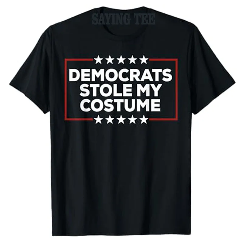 Democrats Stole My Costume T-Shirt Humor Funny Letters Printed Campaign Sarcastic Saying Tee Short Sleeve Blouses Novelty Gift
Democrats Stole My Costume T-Shirt Humor Funny Letters Printed Campaign Sarcastic Saying Tee Short Sleeve Blouses Novelty Gift