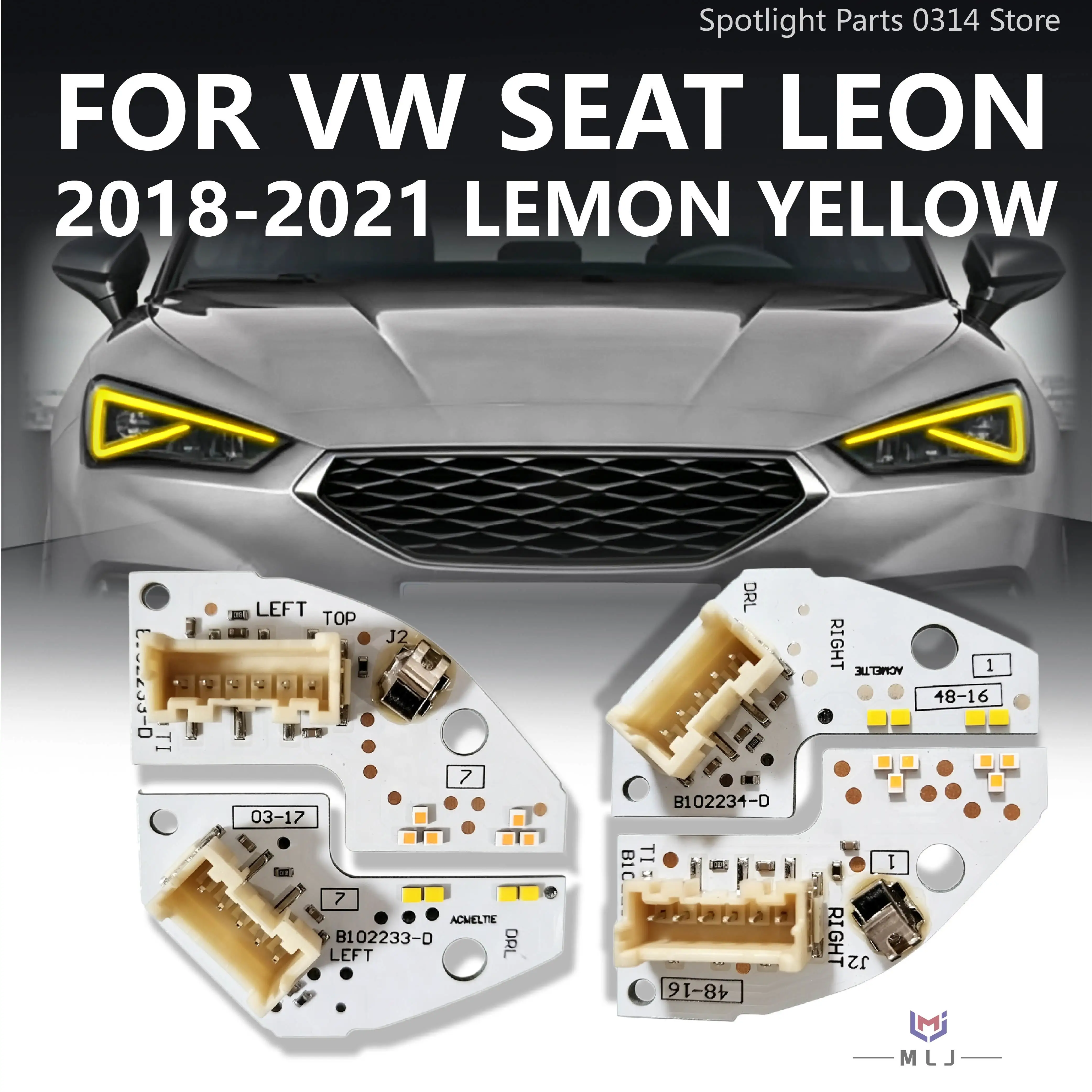 Lemon Yellow B102233-D B102234-D For VW SEAT Leon 2018-2021 Headlight DRL Turning Signal Chip Angel Eye DRL Light Source Board
Lemon Yellow B102233-D B102234-D For VW SEAT Leon 2018-2021 Headlight DRL Turning Signal Chip Angel Eye DRL Light Source Board