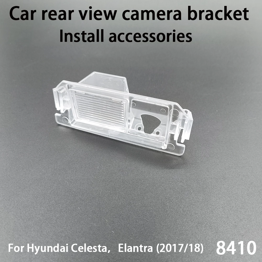 Car Rear View Camera Installation Bracket For Hyundai Celesta Elantra (2017 2018)Install accessories 8410
Car Rear View Camera Installation Bracket For Hyundai Celesta Elantra (2017 2018)Install accessories 8410