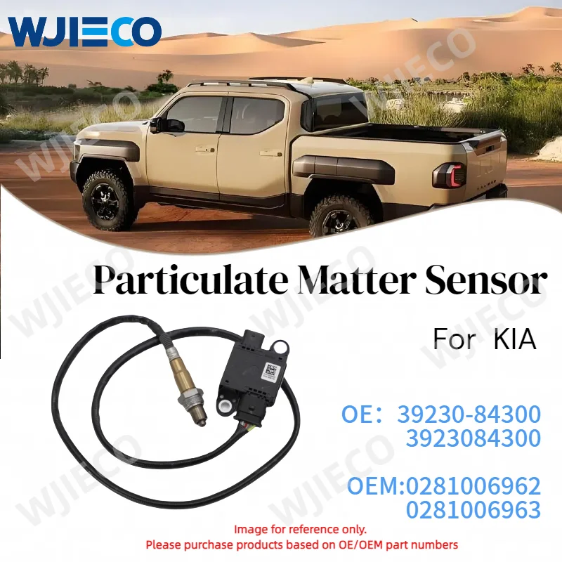 39230-84300 High quality Brand New 3923084300 Particulate Matter PM Sensor for Hyundai Kia 0281006962 0281006963 PM Sensor
39230-84300 High quality Brand New 3923084300 Particulate Matter PM Sensor for Hyundai Kia 0281006962 0281006963 PM Sensor
