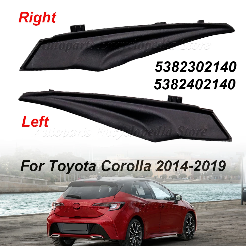 5382402140 5382302140 Front Windshield Wrap Corner Cover Wiper Side Cowl Trim Cap Lid For Toyota Corolla 2014-2019
5382402140 5382302140 Front Windshield Wrap Corner Cover Wiper Side Cowl Trim Cap Lid For Toyota Corolla 2014-2019