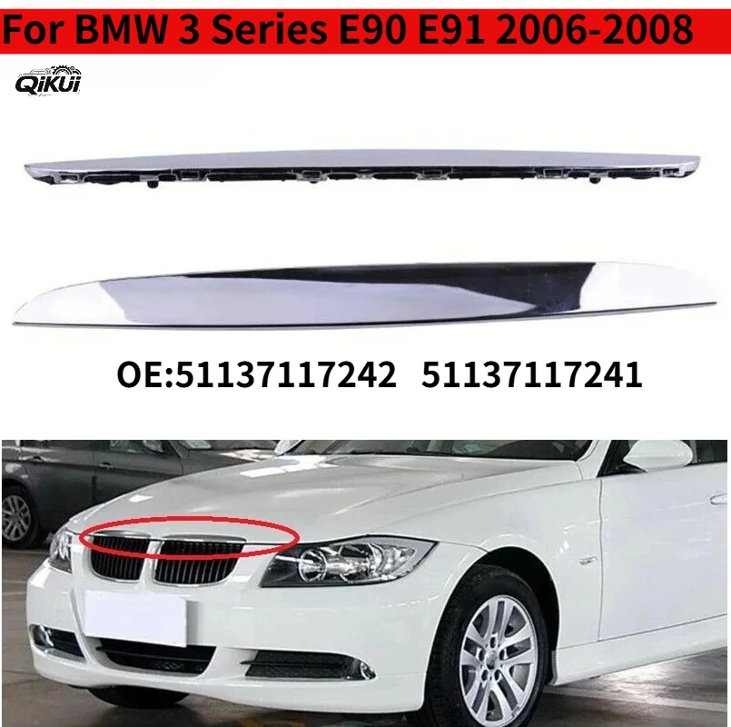 OEl51137117242 51137117241 2Pcs Front Bumper Above Kidney Grille Hood Cover Trim Chrome ABS For BMW 3 Series E90 E91 2006-2008
OEl51137117242 51137117241 2Pcs Front Bumper Above Kidney Grille Hood Cover Trim Chrome ABS For BMW 3 Series E90 E91 2006-2008