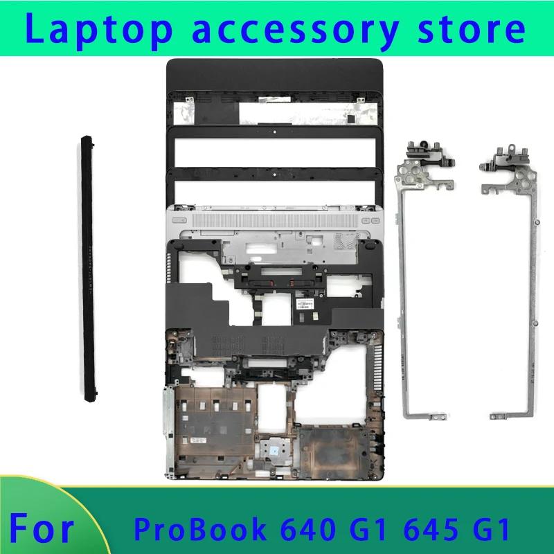 Suitable for ProBook 640 G1 645 G1 laptop LCD screen top cover, front panel hinge, palm rest bottom cover hinge cover ABCD shell
Suitable for ProBook 640 G1 645 G1 laptop LCD screen top cover, front panel hinge, palm rest bottom cover hinge cover ABCD shell
