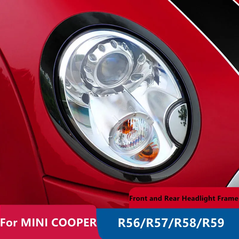 for Mini Cooper Headlight Frame R56 R57 R58 R59 Car Headlight Cover Rear Light Frame Front and Tail Lamp Decorative Rings Case
for Mini Cooper Headlight Frame R56 R57 R58 R59 Car Headlight Cover Rear Light Frame Front and Tail Lamp Decorative Rings Case