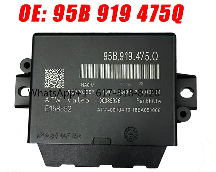 Suitable for V-olkswagen Porsche Reversing Radar Computer Control Module 95B919475Q Parking Assist Control
Suitable for V-olkswagen Porsche Reversing Radar Computer Control Module 95B919475Q Parking Assist Control