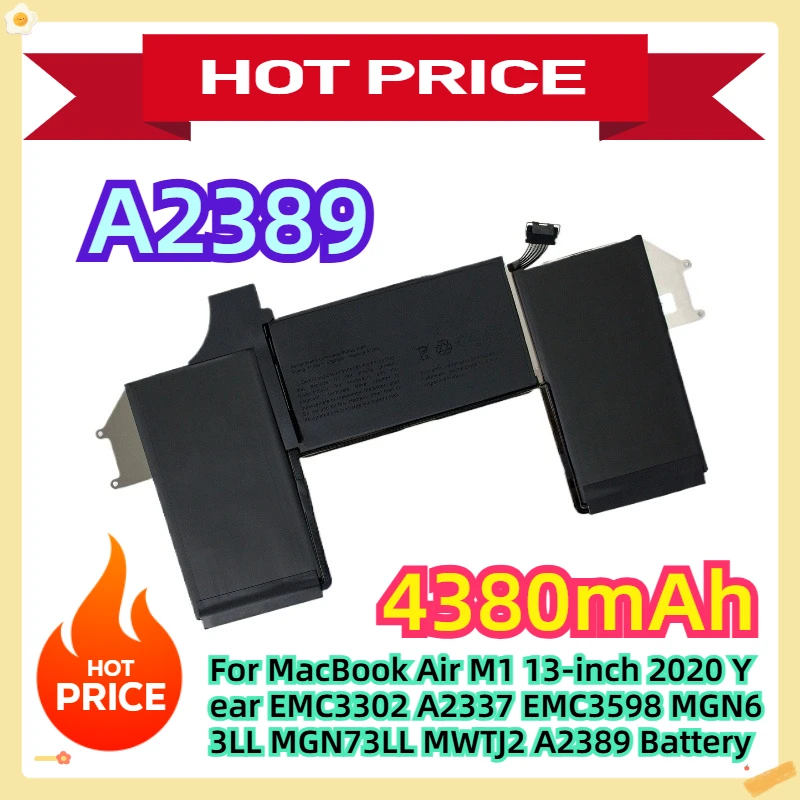 A2389 For MacBook Air M1 13-inch 2020 Year EMC3302 A2337 EMC3598 MGN63LL MGN73LL MWTJ2 A2389 Battery
A2389 For MacBook Air M1 13-inch 2020 Year EMC3302 A2337 EMC3598 MGN63LL MGN73LL MWTJ2 A2389 Battery