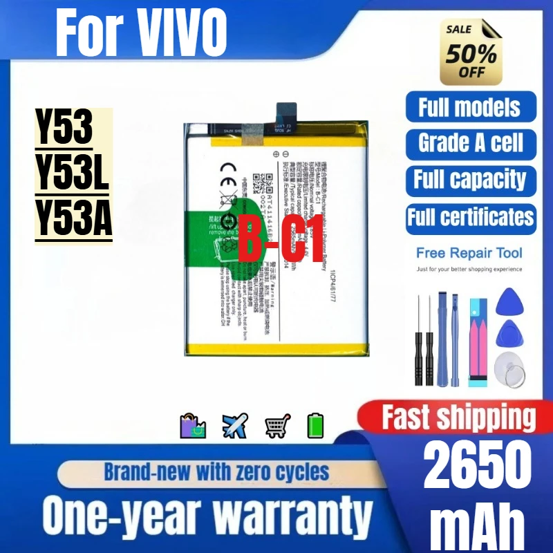 B-C1 for VIVO Y53/Y53L/Y53A Mobile Phone Battery 0 Cycle High Quality High Capacity Replacement Bateria Grade A Cell with Tools
B-C1 for VIVO Y53/Y53L/Y53A Mobile Phone Battery 0 Cycle High Quality High Capacity Replacement Bateria Grade A Cell with Tools