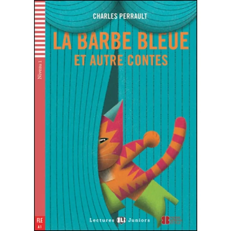 ELI Teen Readers French A1 La Barbe Bleue Et Autre Contes Издательская группа ELI Издательская группа ELI 9788853620149 Книга
ELI Teen Readers French A1 La Barbe Bleue Et Autre Contes Издательская группа ELI Издательская группа ELI 9788853620149 Книга