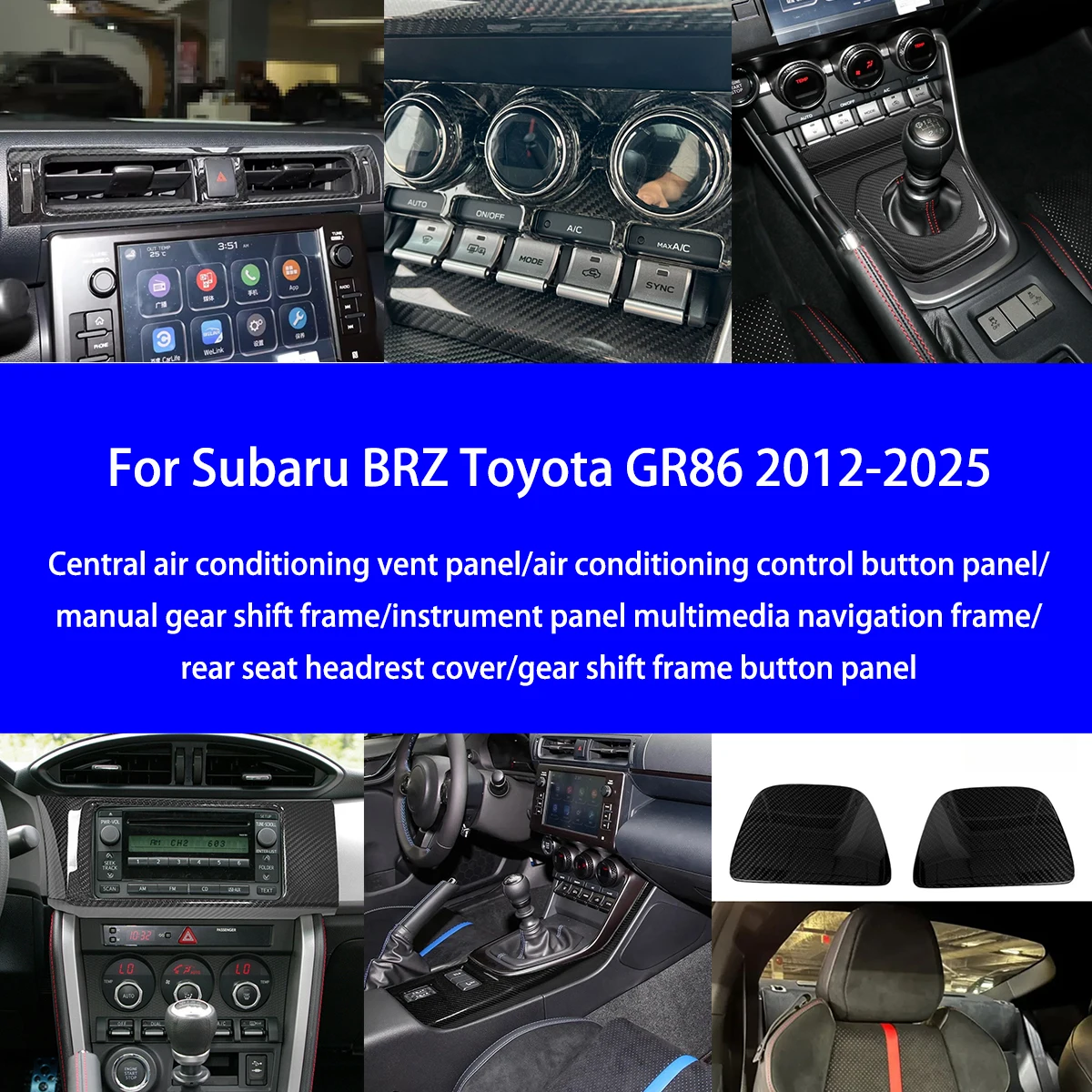 Forthe New Subaru BRZ Toyota GR86 Dry Carbon Fiber Air Outlet Frame/gear/navigation Frame/air Conditioning Button Interior Parts
Forthe New Subaru BRZ Toyota GR86 Dry Carbon Fiber Air Outlet Frame/gear/navigation Frame/air Conditioning Button Interior Parts