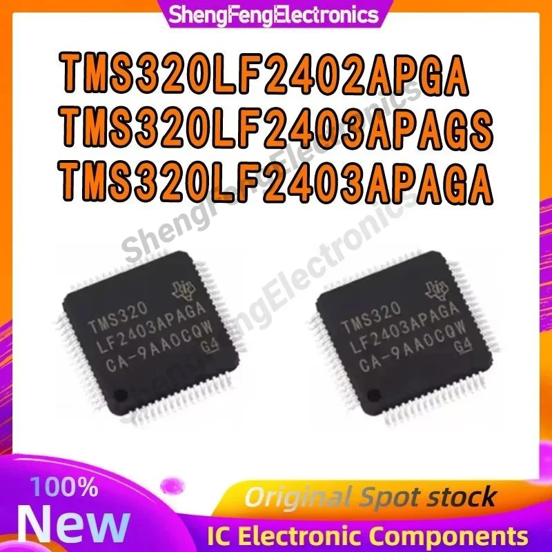 TMS320LF2402APGA TMS320LF2403APAGA TMS320LF2403APAGS TMS320LF2402 TMS320LF2403 TMS320LF2403 TMS320LF TMS320 IC MCU Chip TQFP-64
TMS320LF2402APGA TMS320LF2403APAGA TMS320LF2403APAGS TMS320LF2402 TMS320LF2403 TMS320LF2403 TMS320LF TMS320 IC MCU Chip TQFP-64