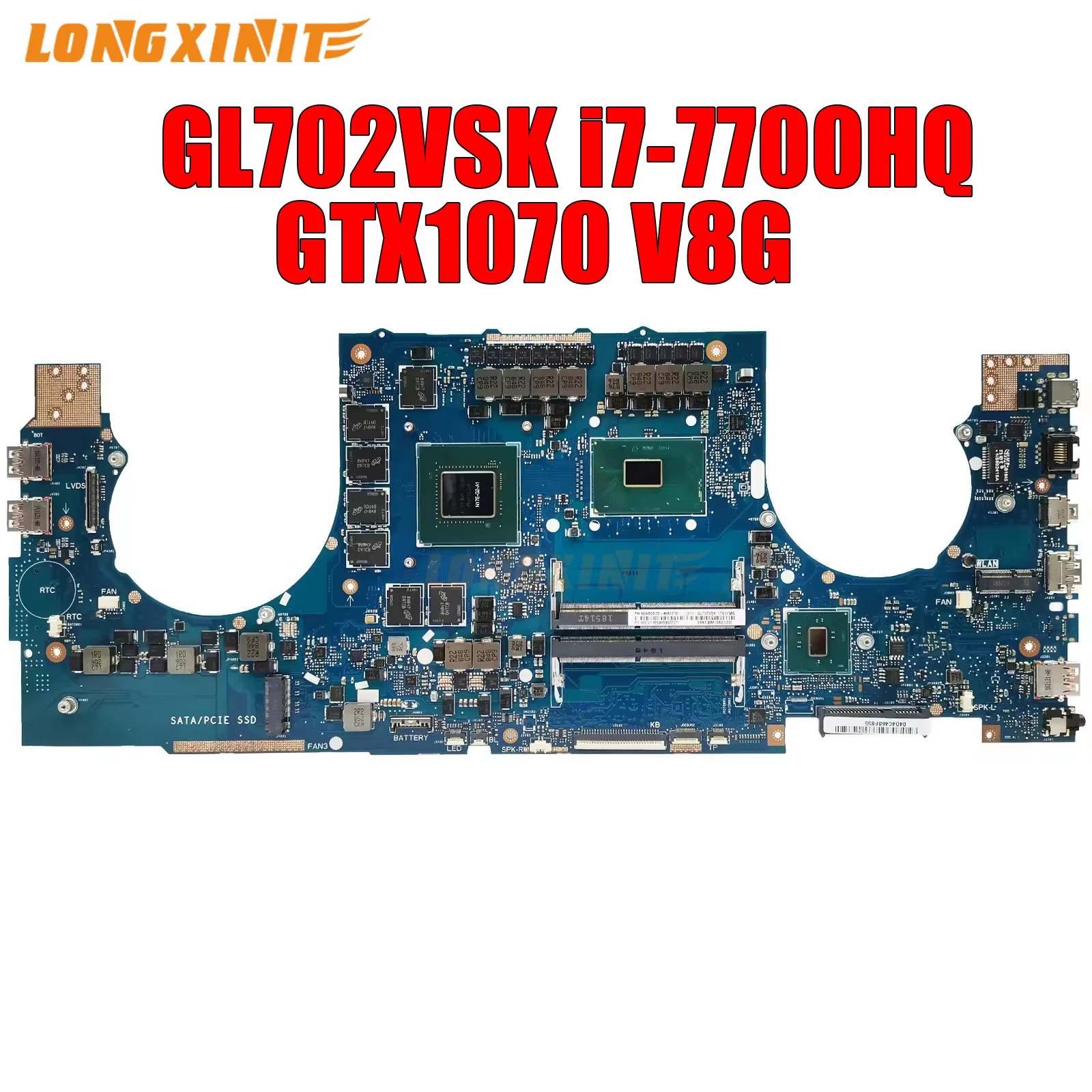 GL702VSK motherboard For ASUS GL702VM, GL702VSK, GL702VS, GL702VML, Laptop Motherboard.I7-7700HQ GTX1070 V8G
GL702VSK motherboard For ASUS GL702VM, GL702VSK, GL702VS, GL702VML, Laptop Motherboard.I7-7700HQ GTX1070 V8G