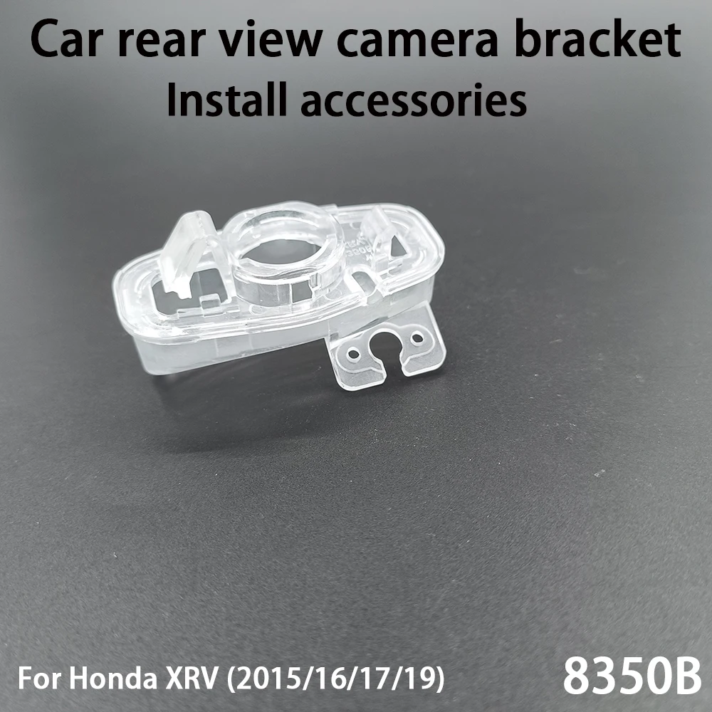 Car Rear View Camera Installation Bracket For Honda XRV (2015/16/17/19) Install accessories 8350B
Car Rear View Camera Installation Bracket For Honda XRV (2015/16/17/19) Install accessories 8350B